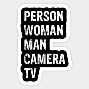 Person Woman Man Camera Tv Trump Cognitive Test Great Memory 2 Sticker